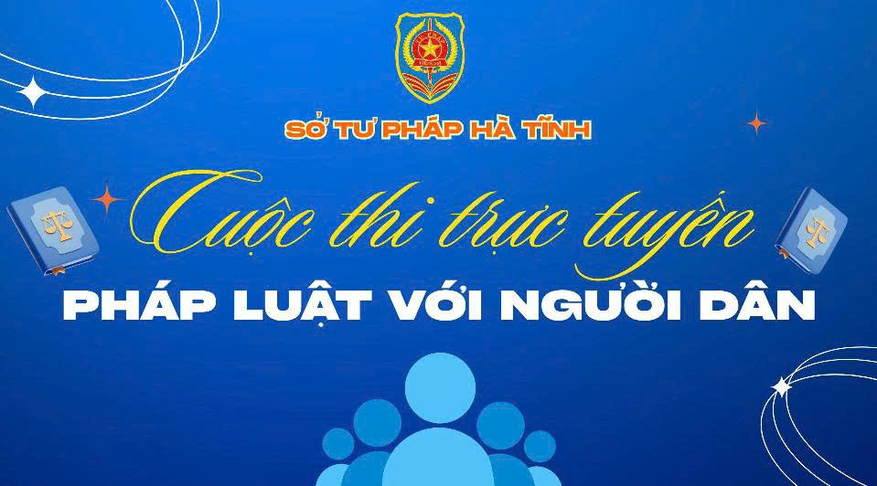 Hà Tĩnh tổ chức Cuộc thi trực tuyến "Pháp luật với người dân" năm 2025