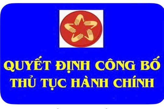 Quyết định Công bố Danh mục và Quy trình nội bộ thủ tục hành chính mới ban hành được ủy quyền cho Giám đốc Sở Y tế giải quyết trong lĩnh vực Y, Dược cổ truyền thuộc phạm vi chức năng quản lý của ngành Y tế áp dụng trên địa bàn tỉnh Hà Tĩnh