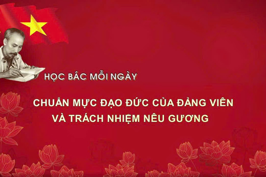 Video: Học Bác mỗi ngày: Chuẩn mực đạo đức của đảng viên và trách nhiệm nêu gương 
