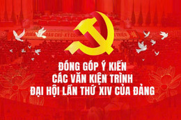 Góp ý dự thảo các văn kiện trình Đại hội XIV của Đảng 